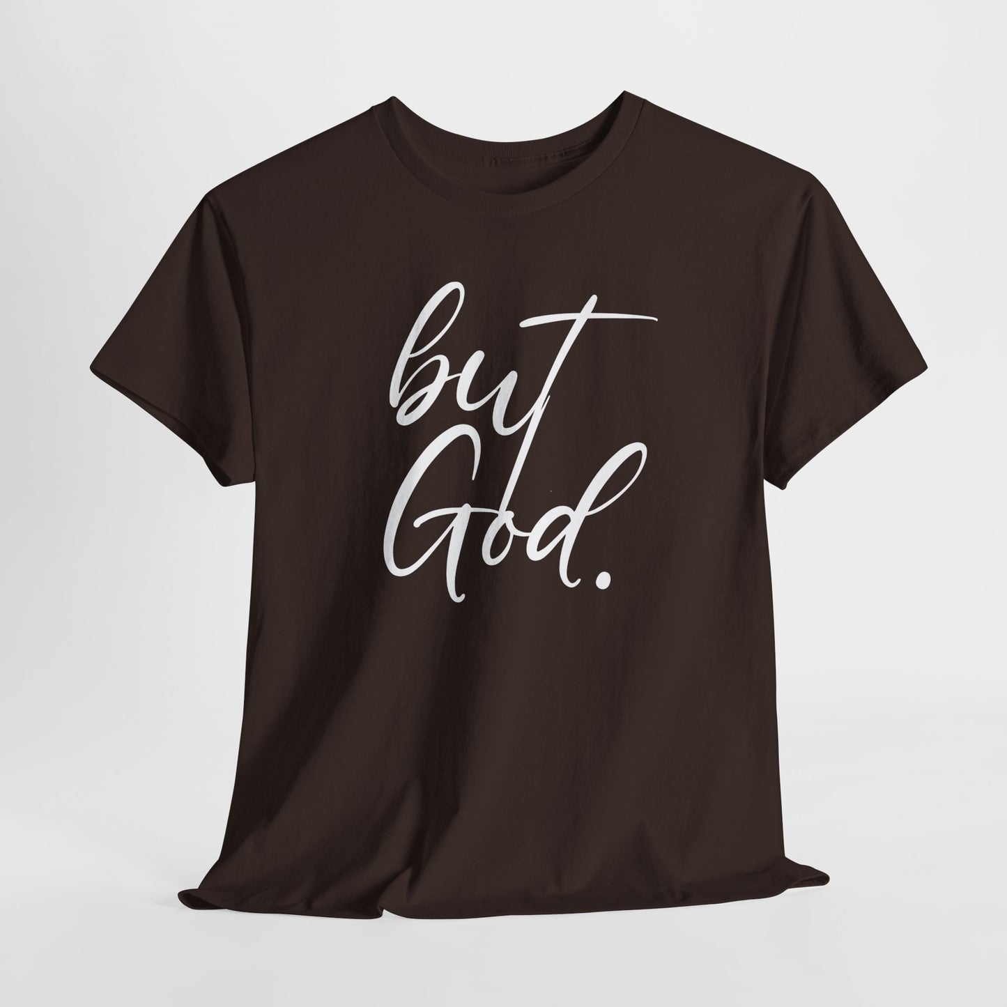 "but God" Tshirt (02)