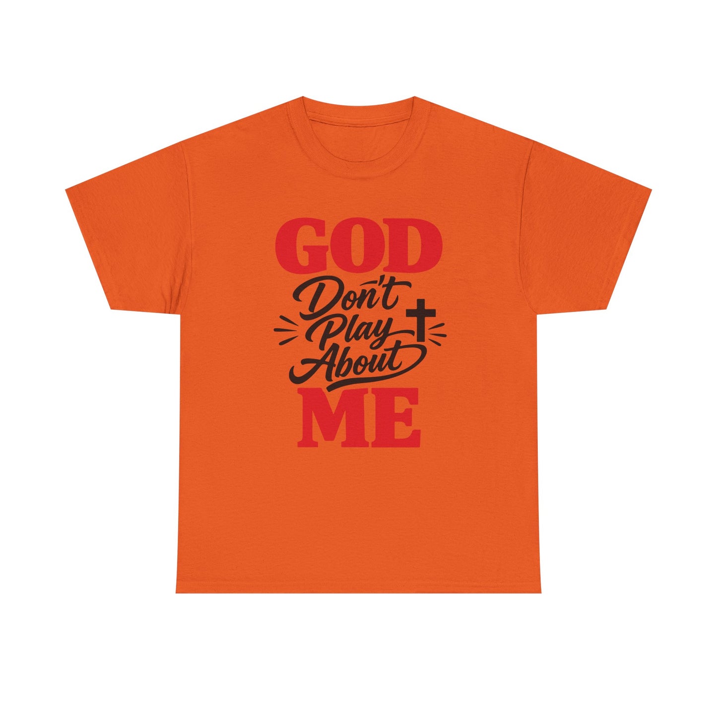 God Don't Play About ME     (07)