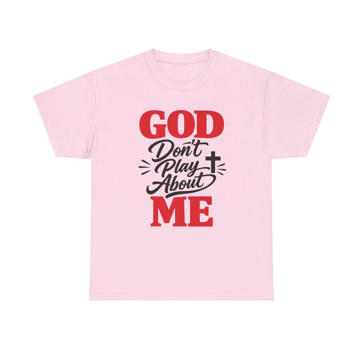 God Don't Play About ME     (07)
