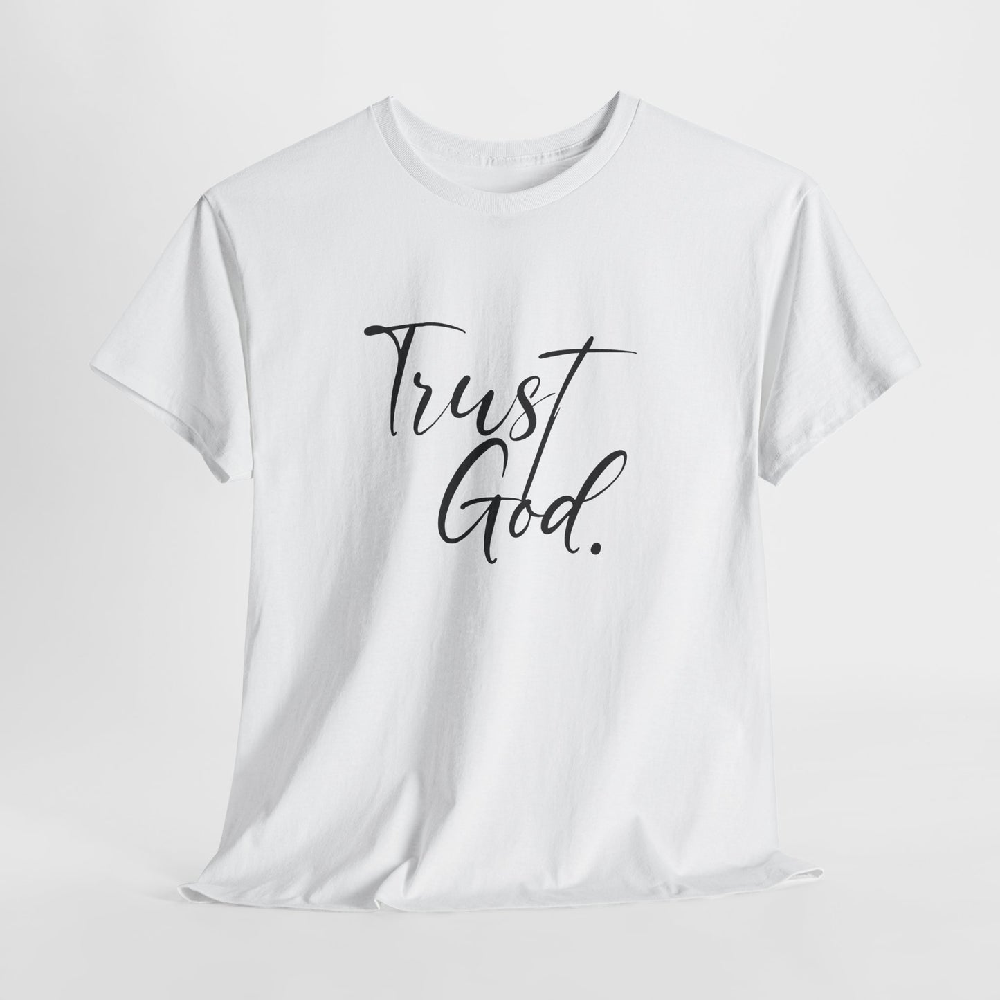 "Trust God" Tshirt
