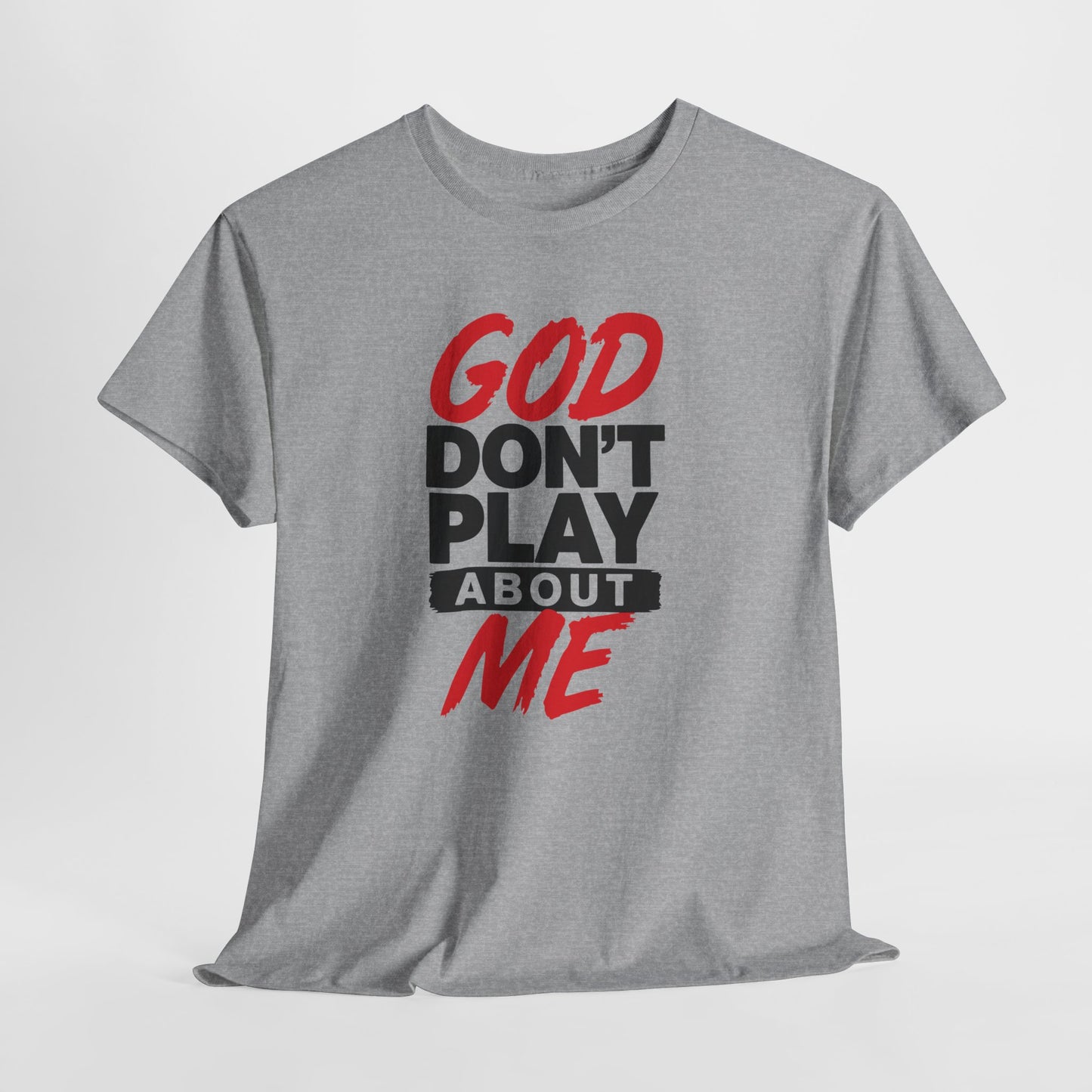 God Don't Play About ME     (01)