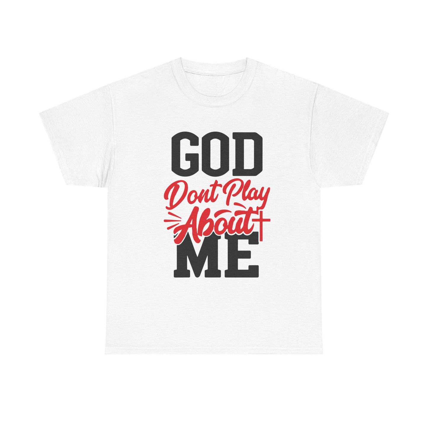 God Don't Play About ME     (08)