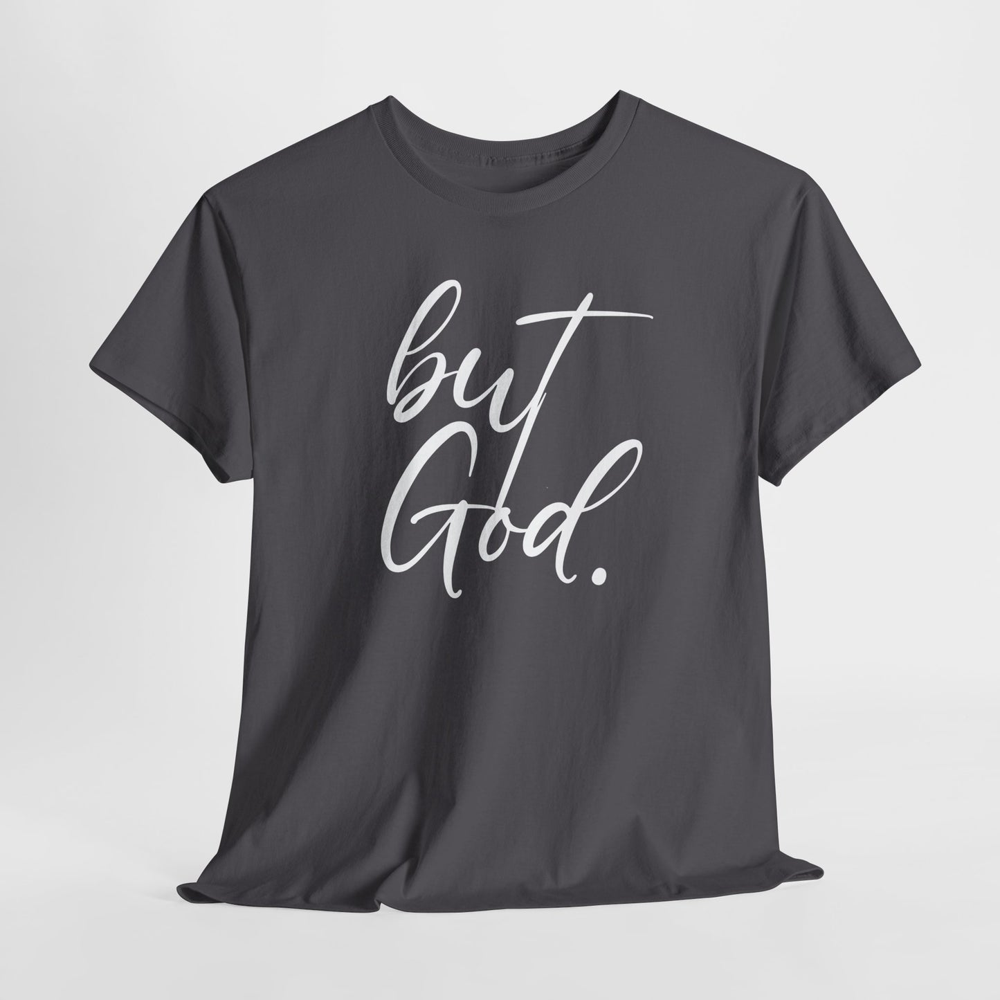"but God" Tshirt (02)