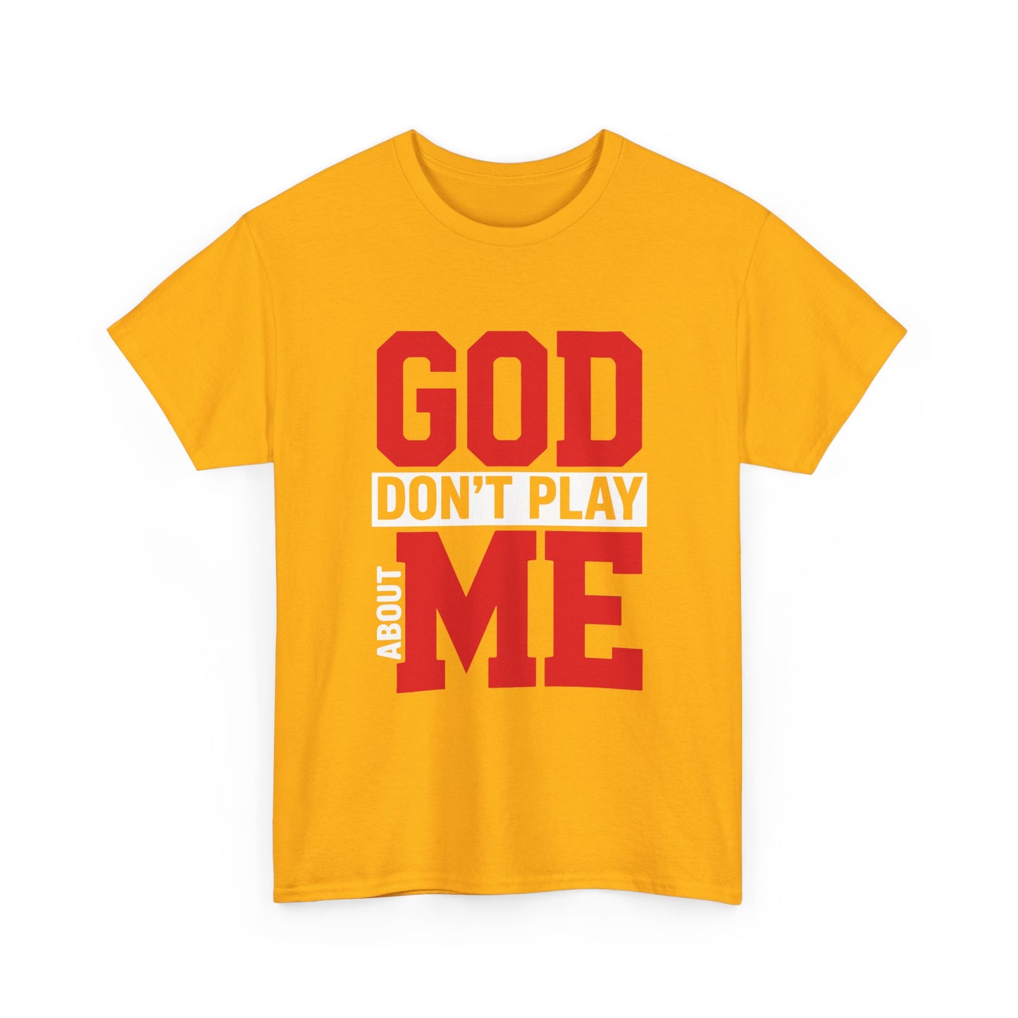 God Don't Play About ME     (10)