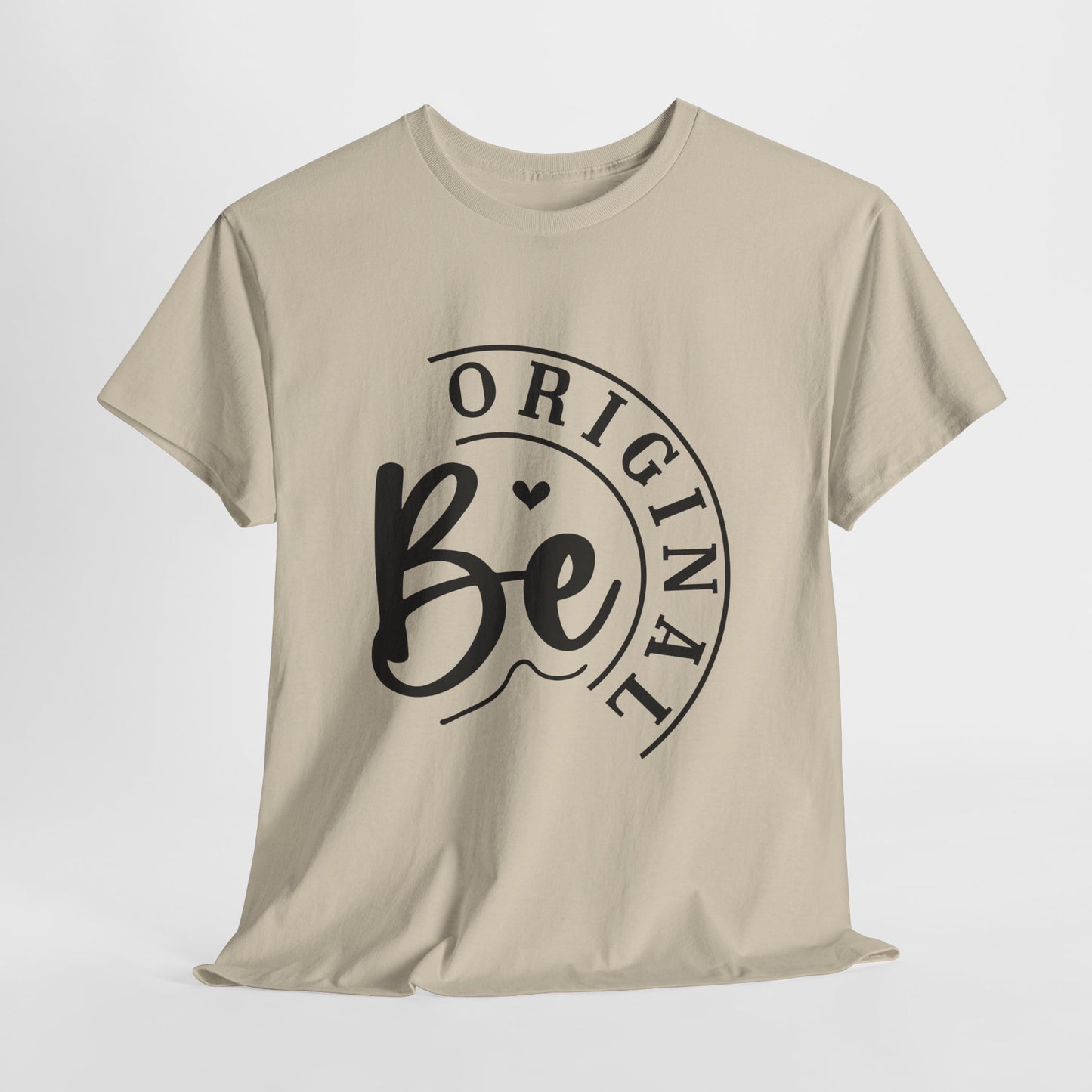 "Be Original" T-Shirt