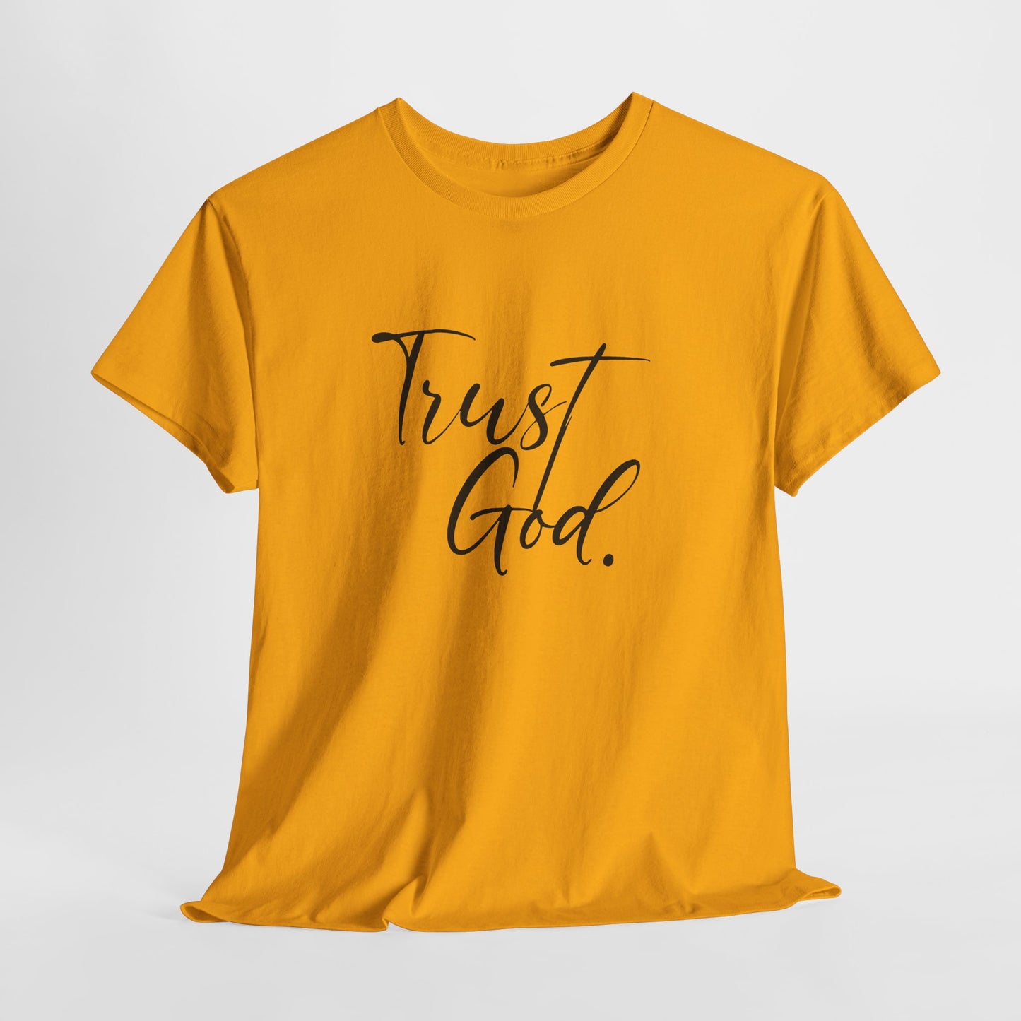 "Trust God" Tshirt