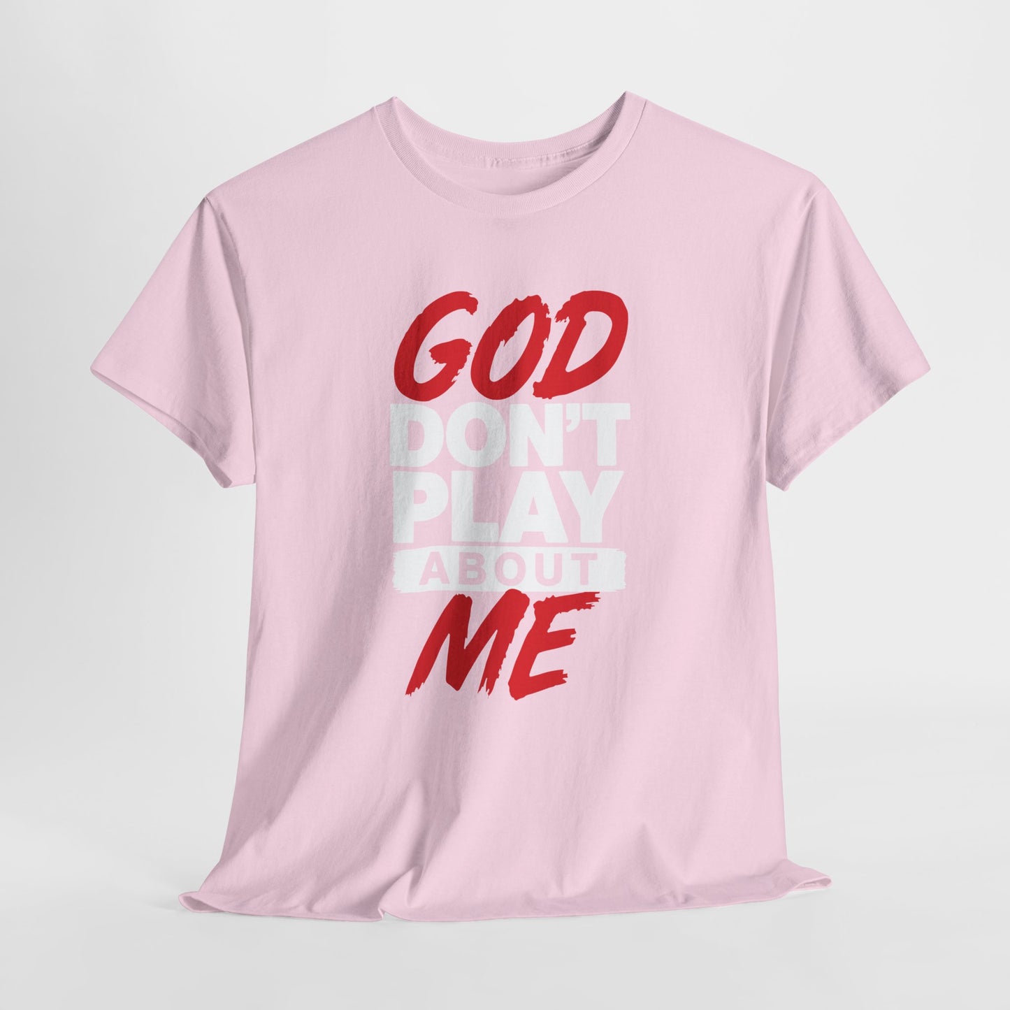 God Don't Play About ME     (09)
