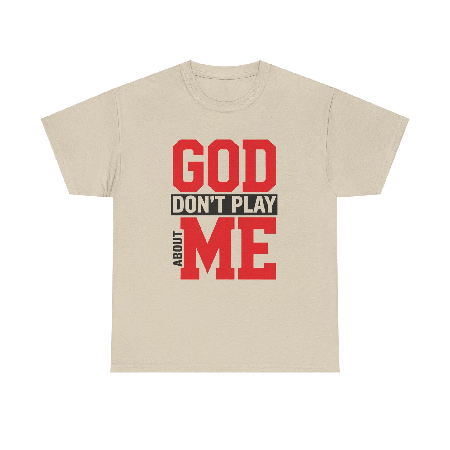 God Don't Play About ME     (02)
