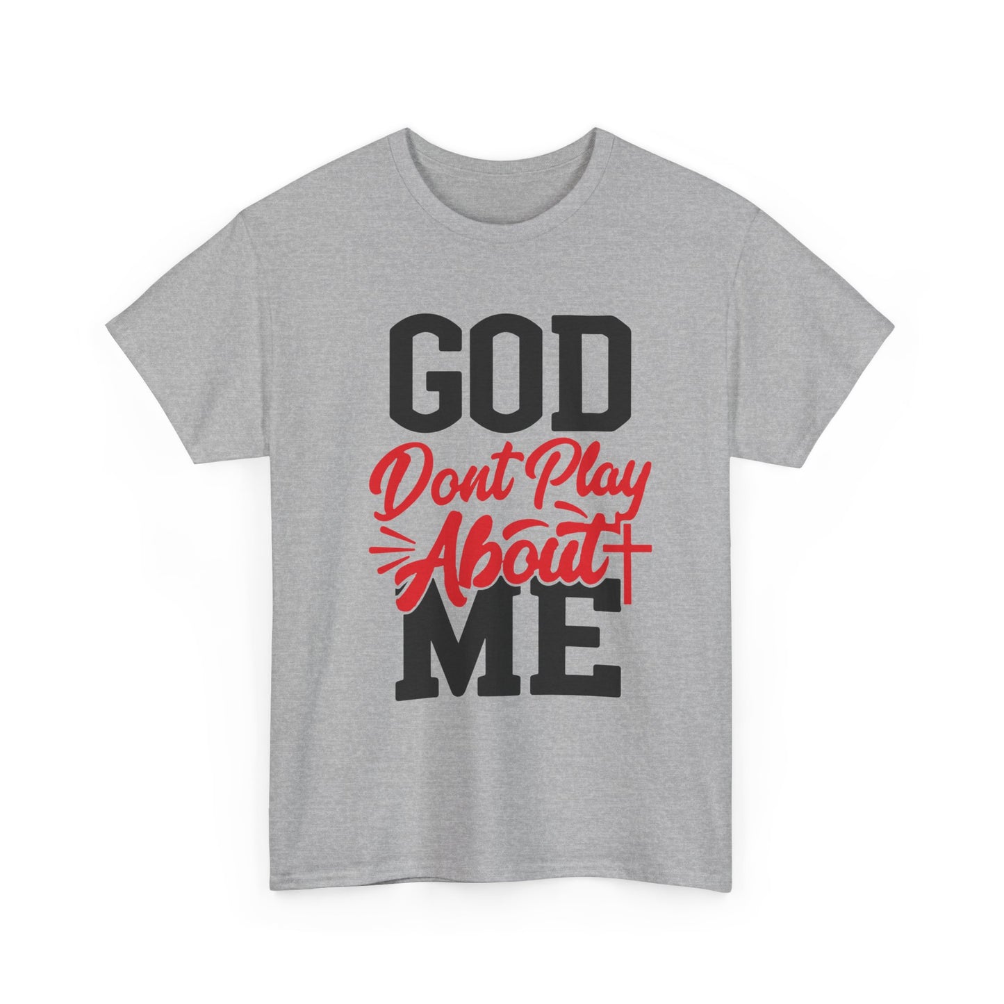 God Don't Play About ME     (08)