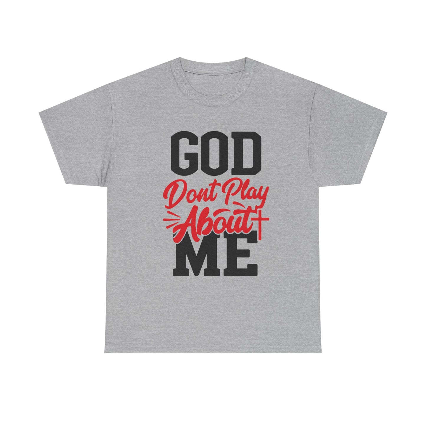 God Don't Play About ME     (08)