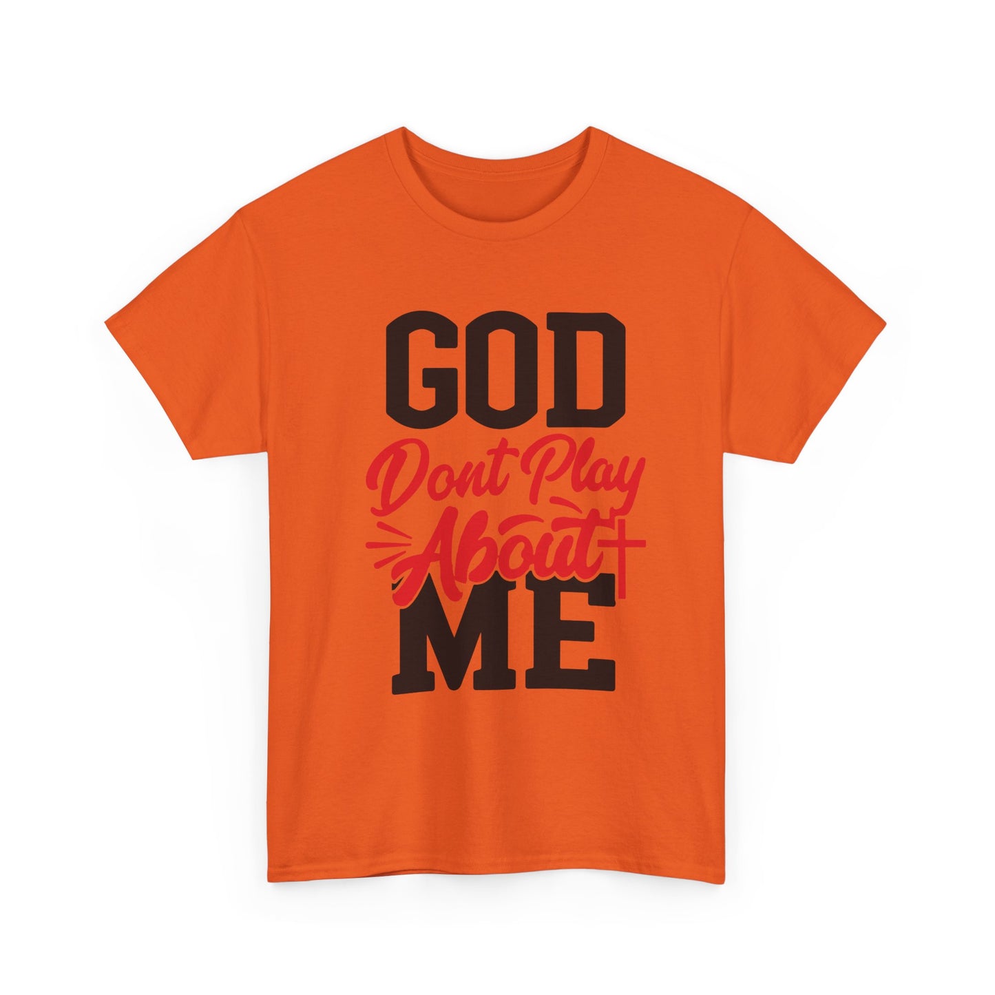 God Don't Play About ME     (08)