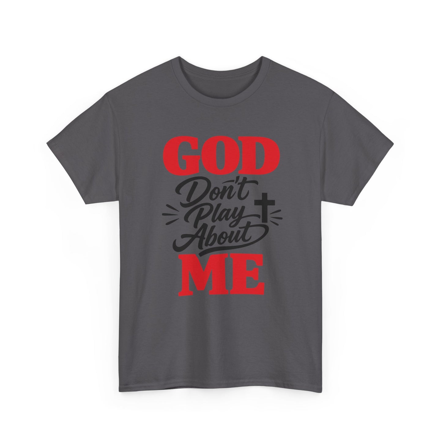 God Don't Play About ME     (07)