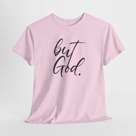 "but God" Tshirt (01)