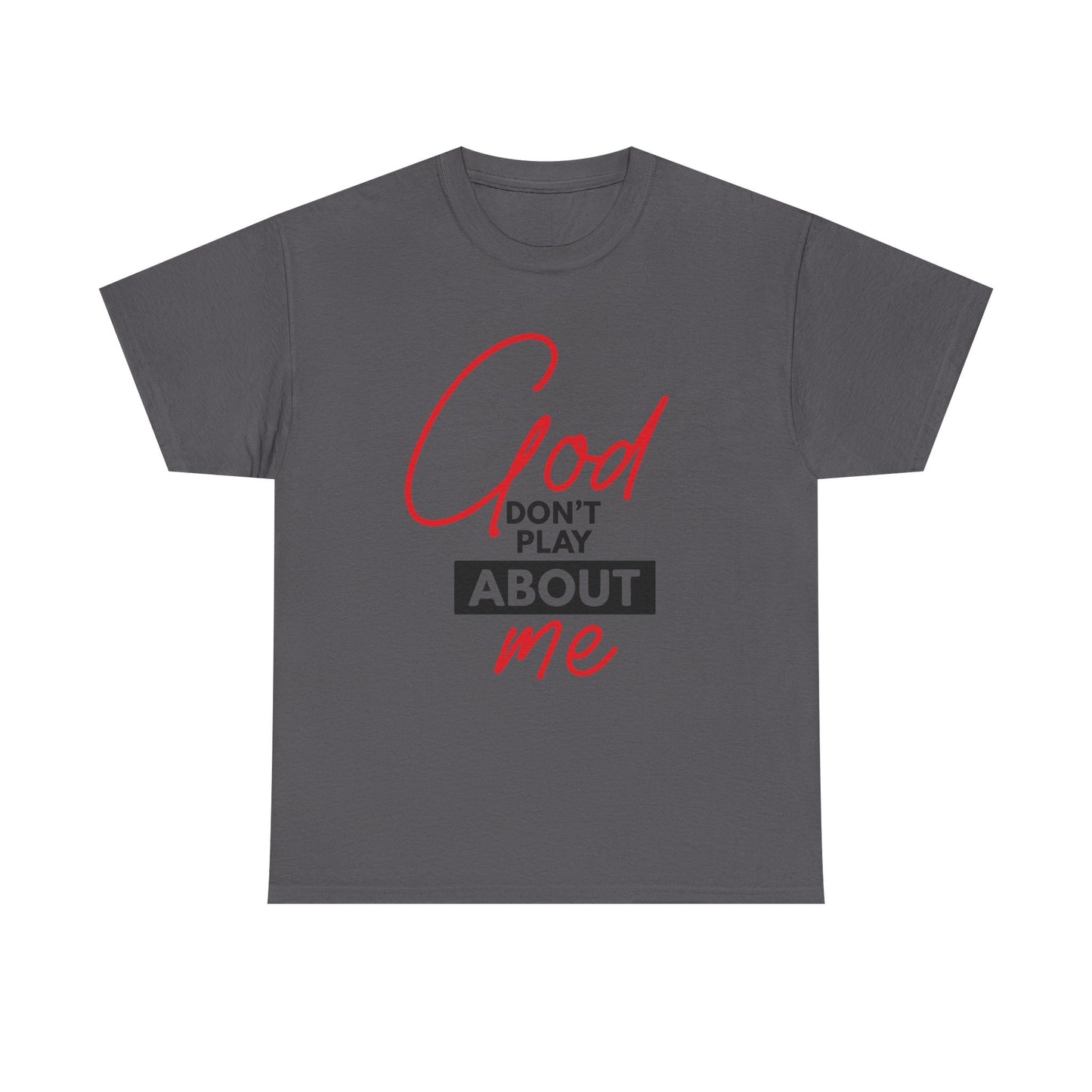 God Don't Play About ME     (06)