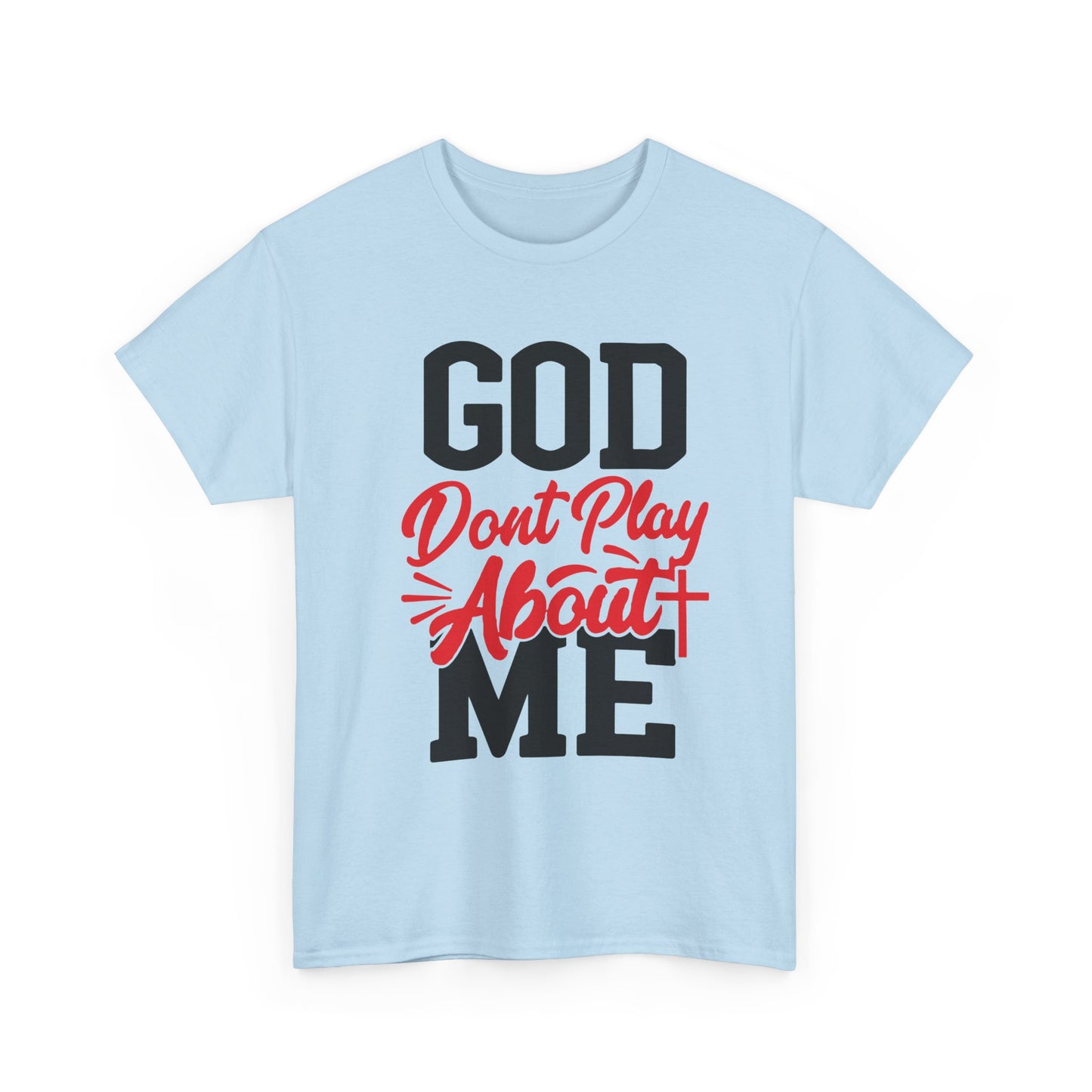 God Don't Play About ME     (08)