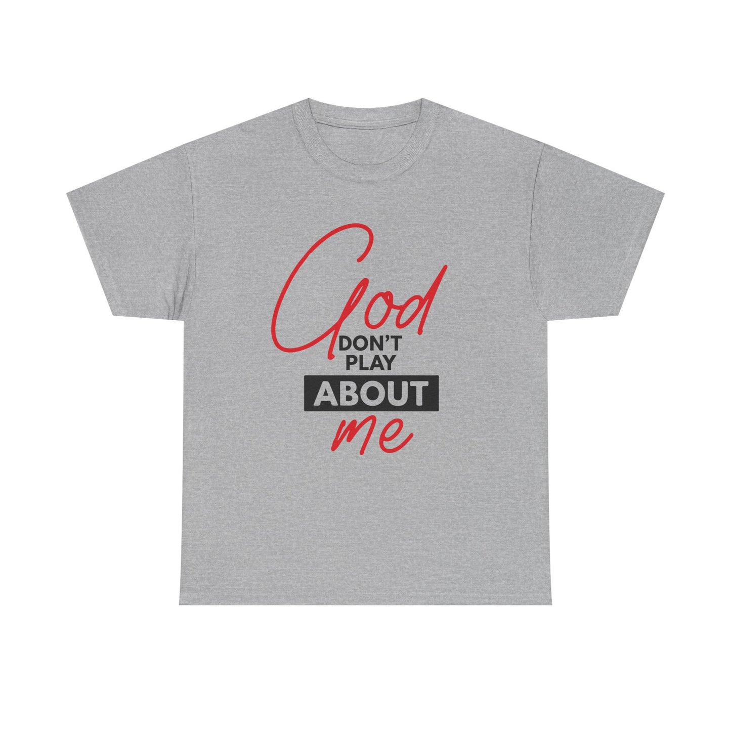 God Don't Play About ME     (06)
