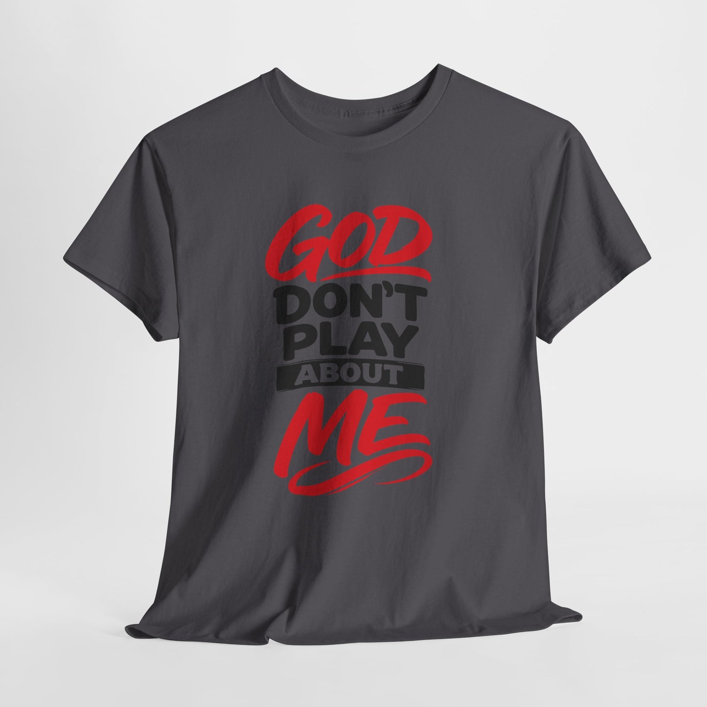God Don't Play About ME     (04)