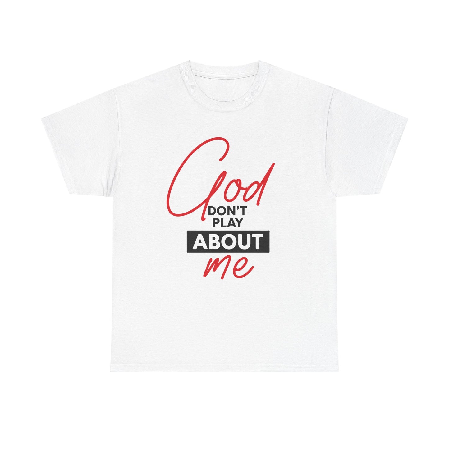 God Don't Play About ME     (06)