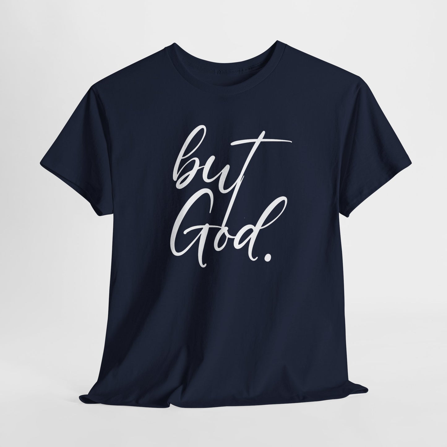 "but God" Tshirt (02)