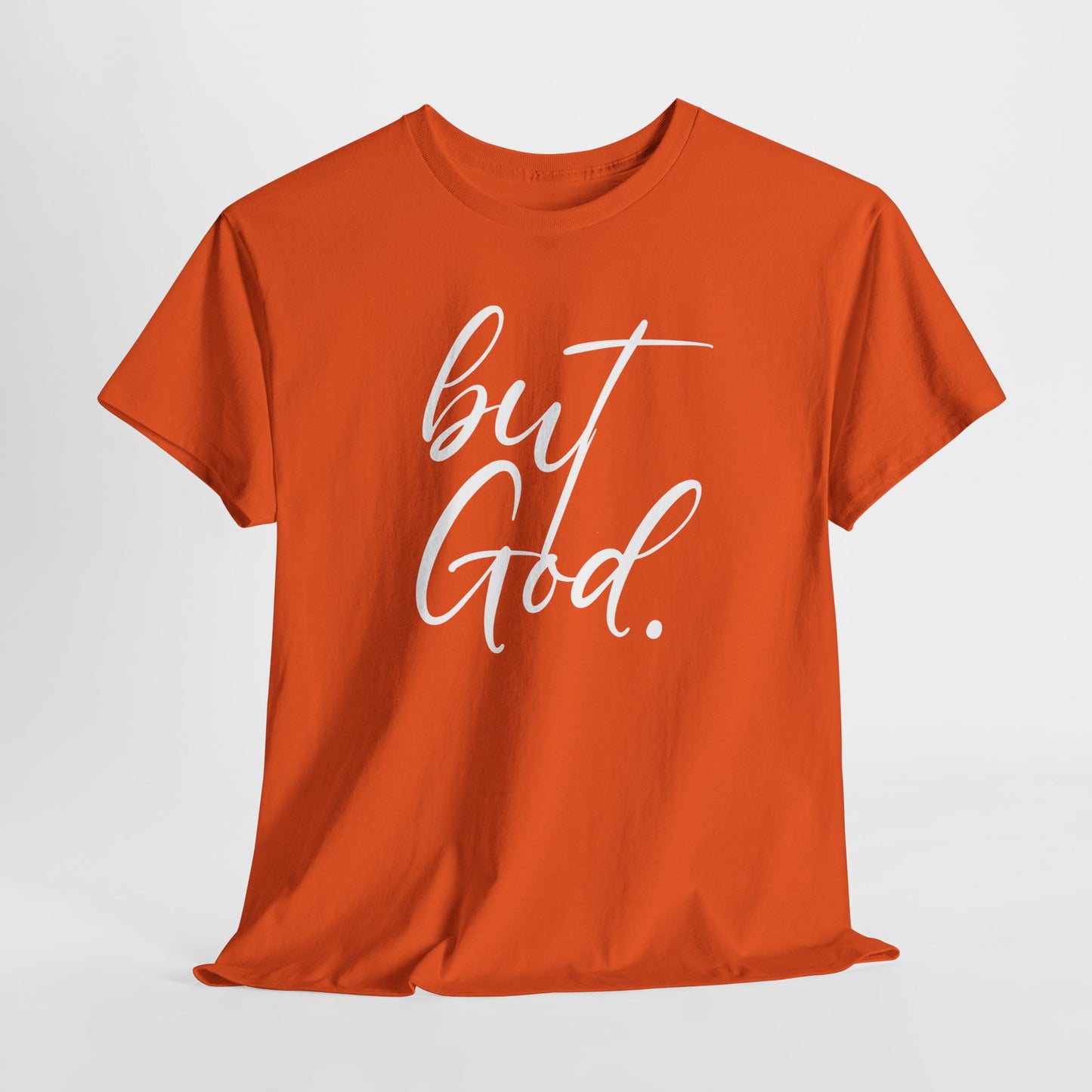 "but God" Tshirt (02)