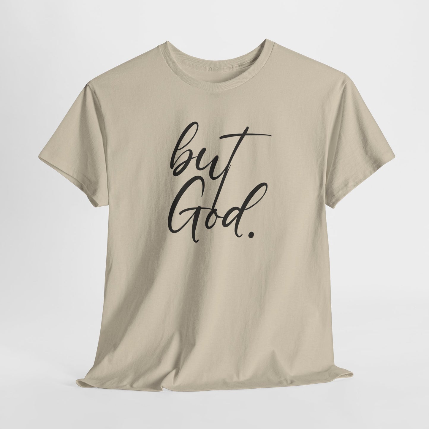 "but God" Tshirt (01)