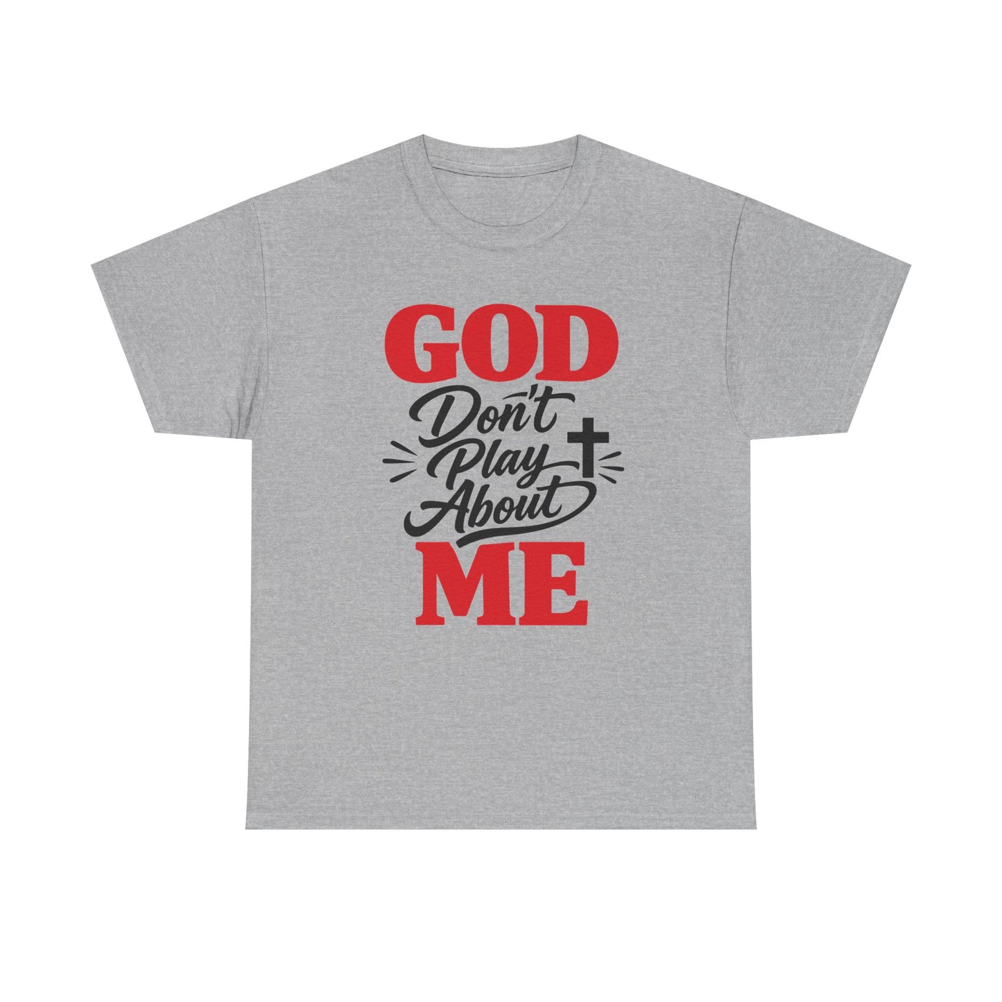 God Don't Play About ME     (07)