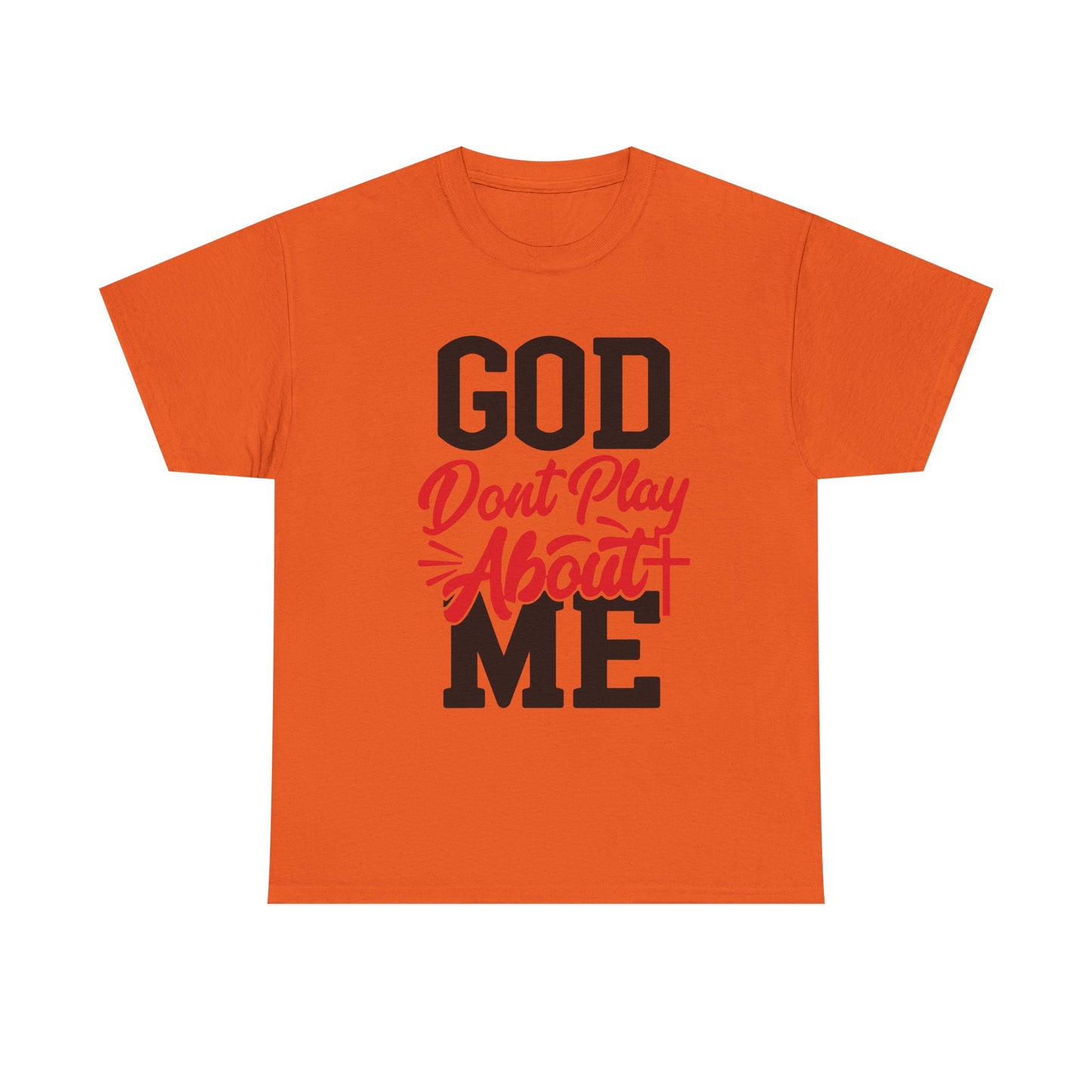 God Don't Play About ME     (08)