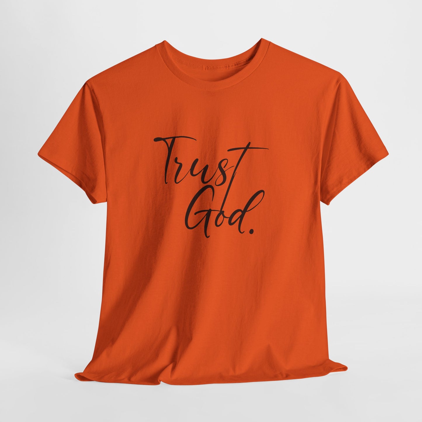 "Trust God" Tshirt