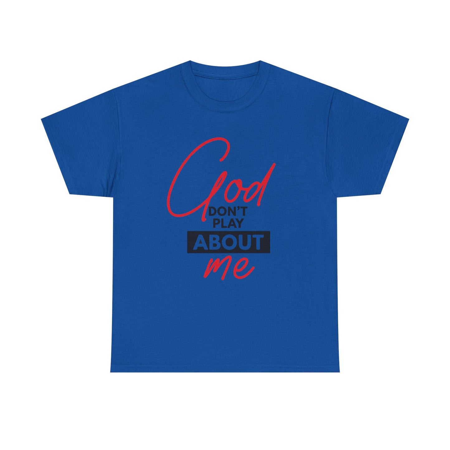 God Don't Play About ME     (06)