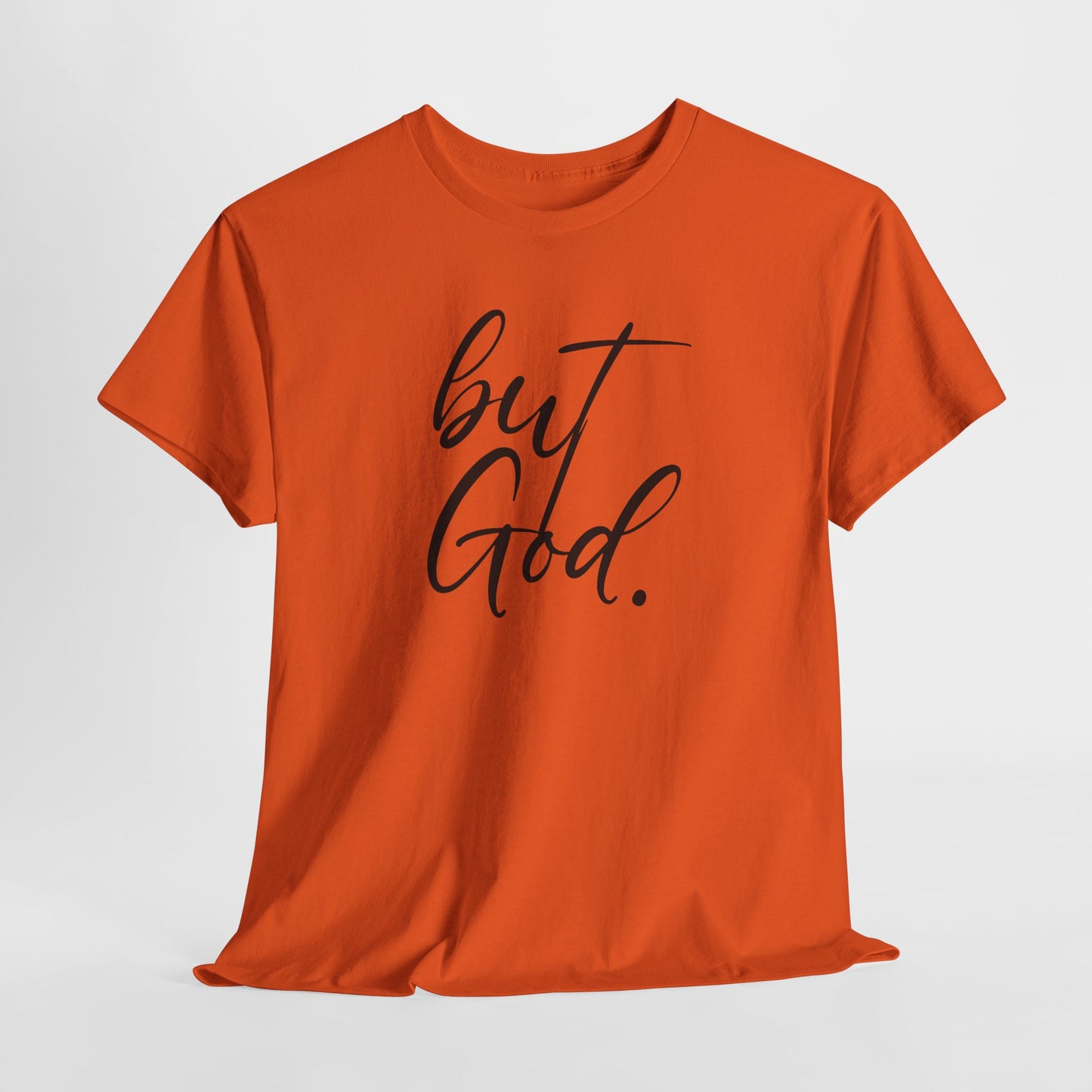 "but God" Tshirt (01)