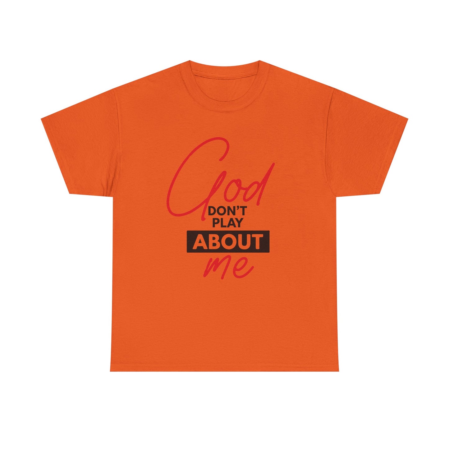 God Don't Play About ME     (06)