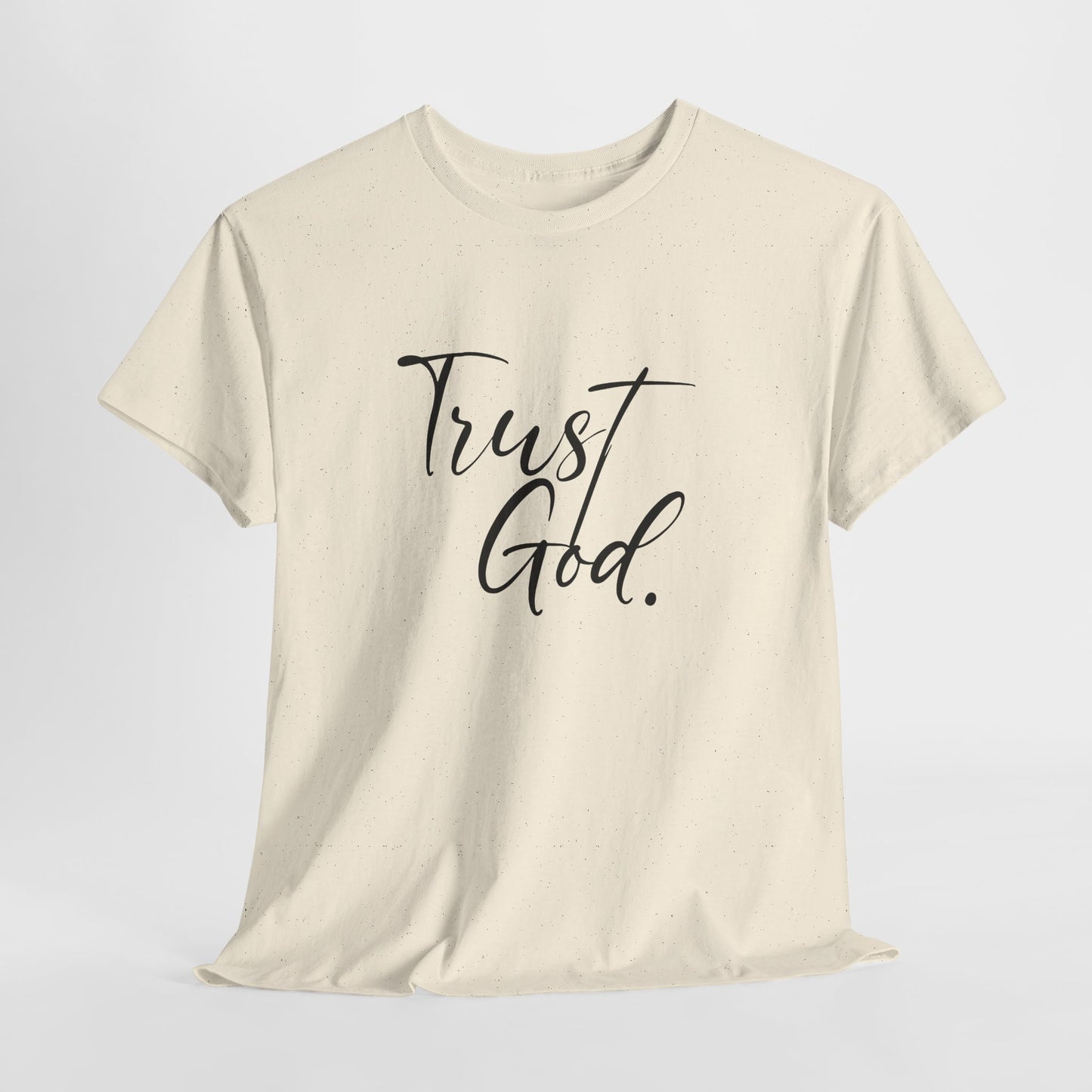 "Trust God" Tshirt