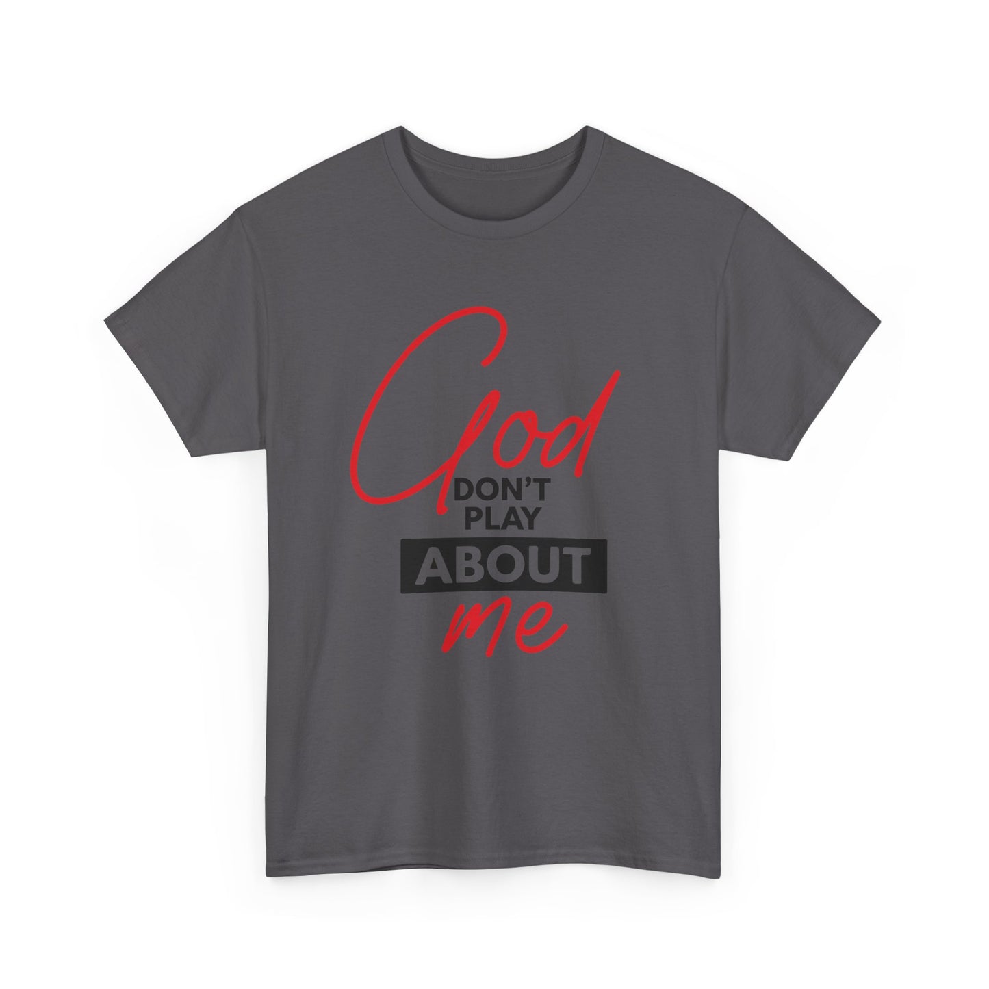 God Don't Play About ME     (06)