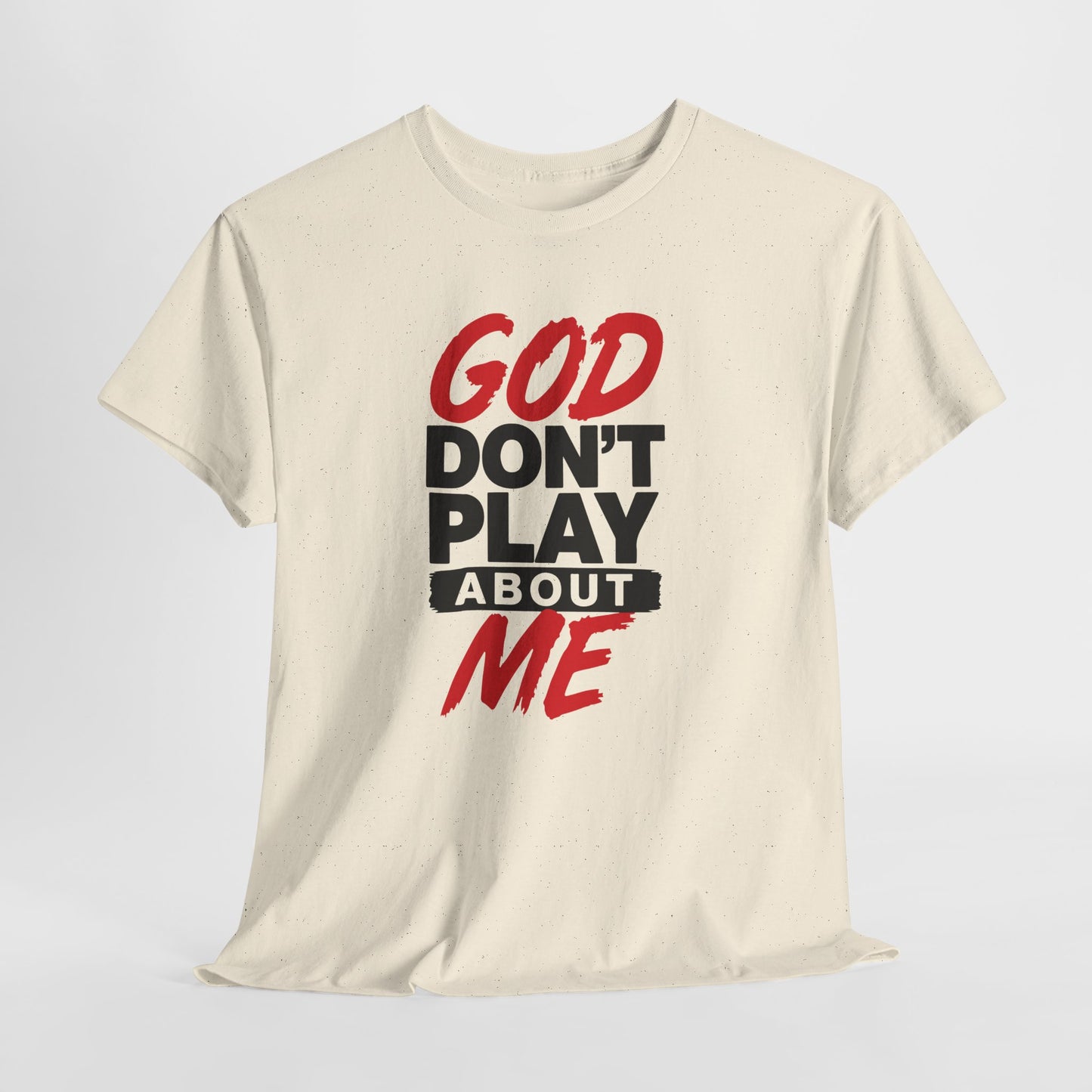 God Don't Play About ME     (01)