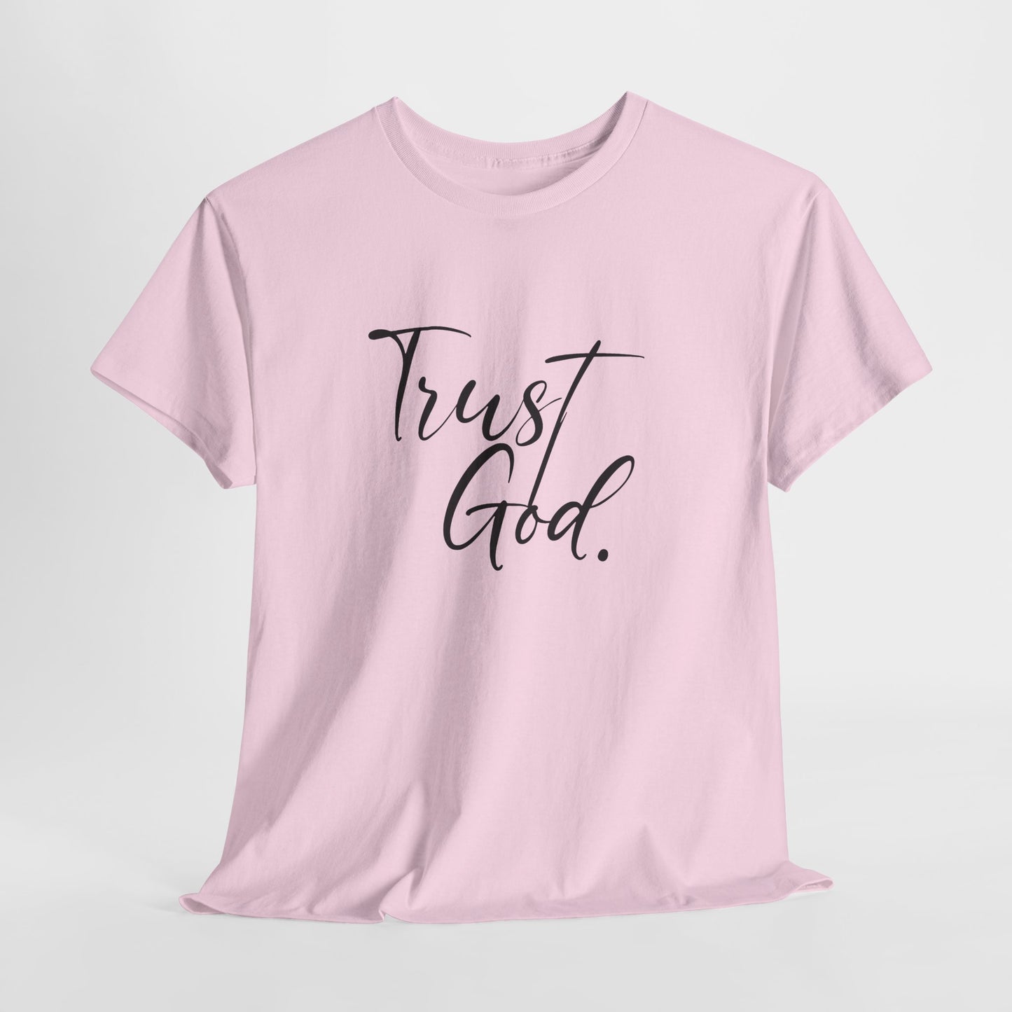 "Trust God" Tshirt