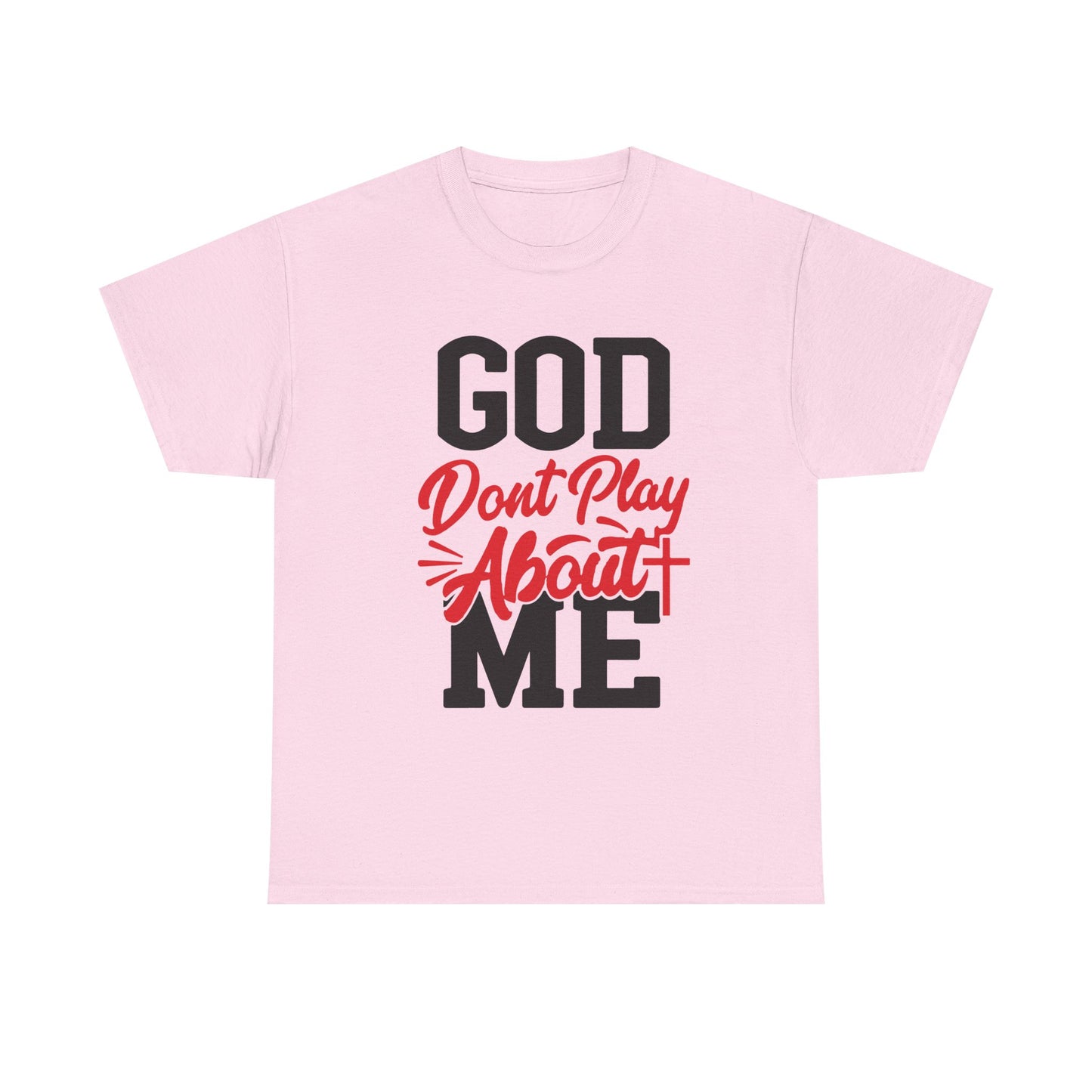 God Don't Play About ME     (08)